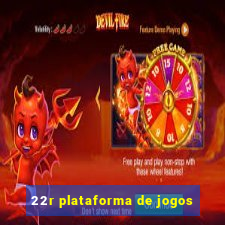 22r plataforma de jogos